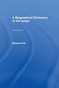 E-Book (pdf) A Biographical Dictionary of the Sudan von Richard Hill