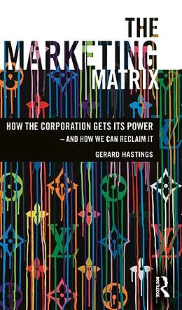 E-Book (epub) The Marketing Matrix von Gerard Hastings