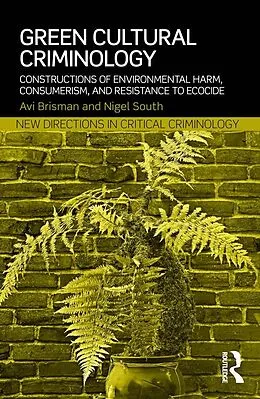 E-Book (epub) Green Cultural Criminology von Avi Brisman, Nigel South