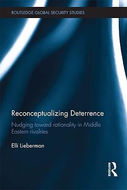 eBook (pdf) Reconceptualizing Deterrence de Elli Lieberman