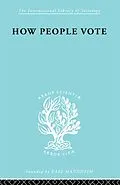 E-Book (pdf) How People Vote von Mark Benney, E. P. Gray, R. H. Pear