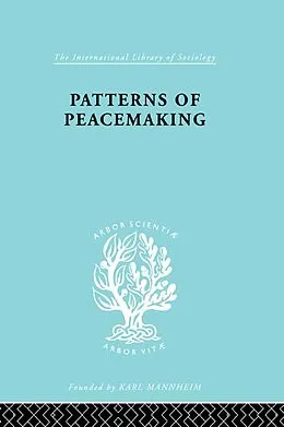 PDF Patterns of Peacemaking von A. Briggs, E. Meyer, David Thomson
