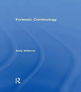 E-Book (epub) Forensic Criminology von Andy Williams