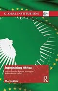 E-Book (epub) Integrating Africa von Martin Welz