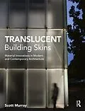 E-Book (epub) Translucent Building Skins von Scott Murray