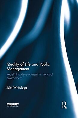 eBook (epub) Quality of Life and Public Management de John Whitelegg