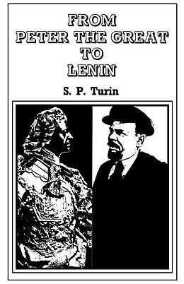 eBook (epub) From Peter the Great to Lenin Cb de S. P. Turin