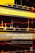 E-Book (pdf) Applied Health Economics von Andrew M. Jones, Nigel Rice, Teresa Bago D'Uva