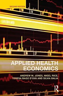 E-Book (pdf) Applied Health Economics von Andrew M. Jones, Nigel Rice, Teresa Bago D'Uva