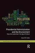 E-Book (epub) Presidential Administration and the Environment von David M. Shafie