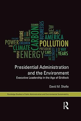E-Book (pdf) Presidential Administration and the Environment von David M. Shafie