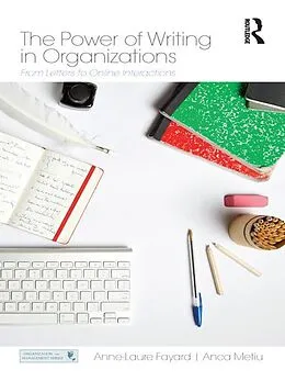 E-Book (pdf) The Power of Writing in Organizations von Anne-Laure Fayard, Anca Metiu