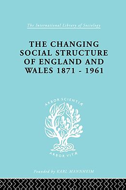 E-Book (pdf) The Changing Social Structure of England and Wales von David Marsh