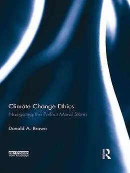 E-Book (epub) Climate Change Ethics von Donald Brown