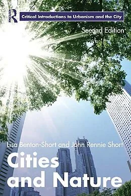 E-Book (epub) Cities and Nature von Lisa Benton-Short, John Rennie Short