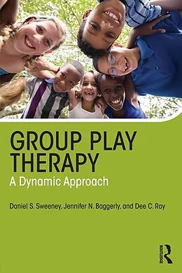 PDF Group Play Therapy von Daniel S. Sweeney, Jennifer Baggerly, Dee C. Ray