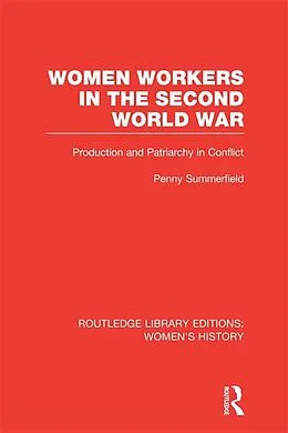 E-Book (epub) Women Workers in the Second World War von Penny Summerfield