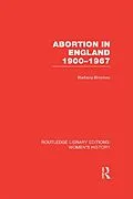 E-Book (pdf) Abortion in England 1900-1967 von Barbara Brookes