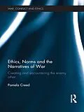 E-Book (epub) Ethics, Norms and the Narratives of War von Pamela Creed