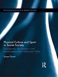 E-Book (epub) Physical Culture and Sport in Soviet Society von Susan Grant