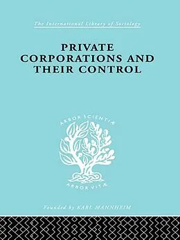 E-Book (epub) Private Corporations and their Control von A. B. Levy