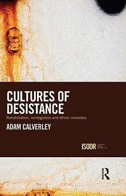 E-Book (pdf) Cultures of Desistance von Adam Calverley