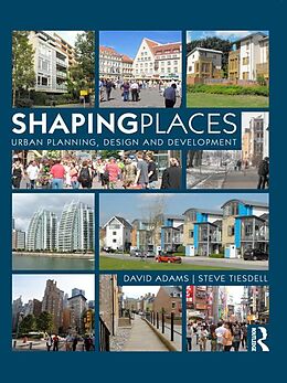 E-Book (epub) Shaping Places von David Adams, Steve Tiesdell