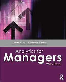E-Book (epub) Analytics for Managers von Peter C. Bell, Gregory S. Zaric