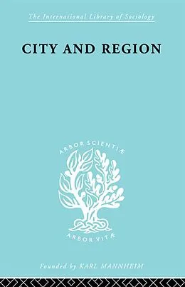 E-Book (pdf) City & Region Ils 169 von Robert E Dickinson