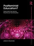 E-Book (epub) Postfeminist Education? von Jessica Ringrose