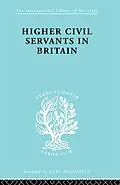 PDF Higher Civil Servants in Britain von R. K. Kelsall