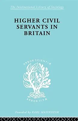 PDF Higher Civil Servants in Britain von R. K. Kelsall