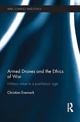 E-Book (epub) Armed Drones and the Ethics of War von Christian Enemark