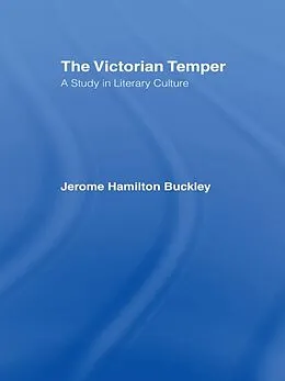 E-Book (pdf) The Victorian Temper von Jerome Hamilton Buckley