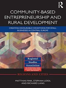 E-Book (pdf) Community-based Entrepreneurship and Rural Development von Matthias Fink, Stephan Loidl, Richard Lang