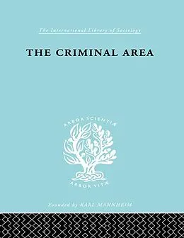 E-Book (pdf) The Criminal Area von Terence Morris, Terence Morris