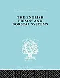 E-Book (epub) The English Prison and Borstal Systems von Lionel W. Fox