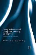 ePUB Theory and Practice of Dialogical Community Development von Peter Westoby, Gerard Dowling