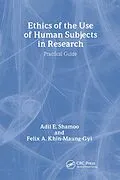 E-Book (epub) Ethics of the Use of Human Subjects in Research von Adil Shamoo, Felix A. Khin-Maung-Gyi