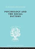 E-Book (pdf) Psychology and the Social Pattern von Julian Blackburn