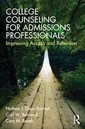 E-Book (epub) College Counseling for Admissions Professionals von Nathan J. Daun-Barnett, Carl Behrend, Cory Bezek