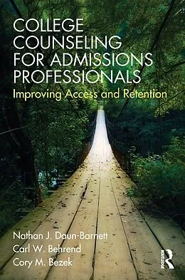 E-Book (epub) College Counseling for Admissions Professionals von Nathan J. Daun-Barnett, Carl Behrend, Cory Bezek