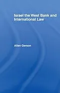 E-Book (pdf) Israel, the West Bank and International Law von Allan Gerson