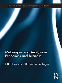 ePUB Meta-Regression Analysis in Economics and Business von T. D. Stanley, Hristos Doucouliagos