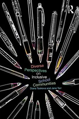 E-Book (pdf) Diverse Perspectives on Inclusive School Communities von Diana Tsokova, Jane Tarr