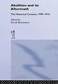 E-Book (pdf) Abolition and Its Aftermath von David Richardson