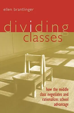 E-Book (pdf) Dividing Classes von Ellen Brantlinger