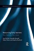 E-Book (pdf) Resourcing Early Learners von Sue Nichols, Jennifer Rowsell, Helen Nixon