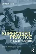 E-Book (pdf) Learning Through Supervised Practice in Student Affairs von Steven Janosik, Diane Cooper, Sue Saunders