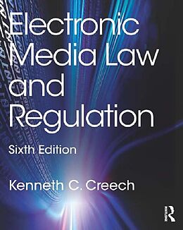 E-Book (epub) Electronic Media Law and Regulation von Kenneth C. Creech